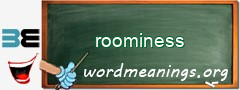 WordMeaning blackboard for roominess